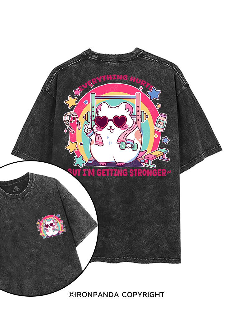 Everything hurts, but I’m getting stronger printed Gym Shirt