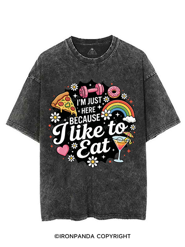I'm Just Here Because I Like To Eat VINTAGE GYM SHIRT