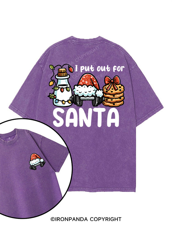 I put out for Santa printed Gym Shirt