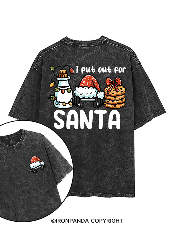 I put out for Santa printed Gym Shirt