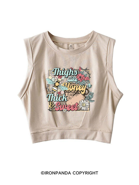 THIGHS LIKE HONEY THICK AND SWEET SLEEVELESS CROP TOPS
