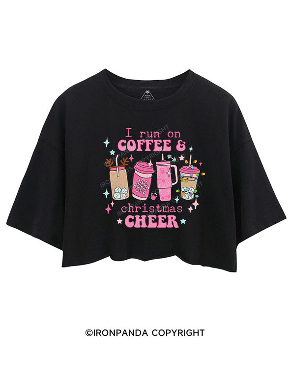 I run on coffee & Christmas cheer CROP TOPS