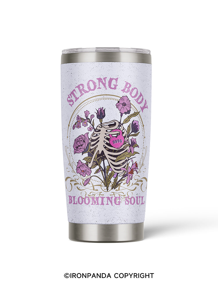 strong body blooming soul 20oz Tumbler