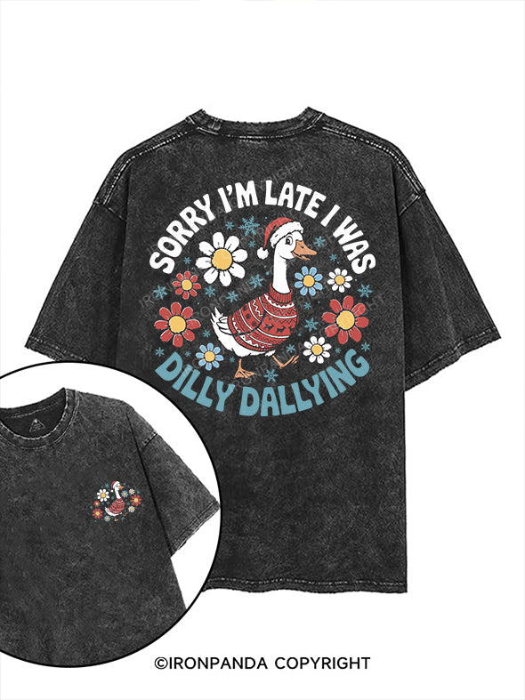 Sorry I'm late I was dilly dallying printed Gym Shirt