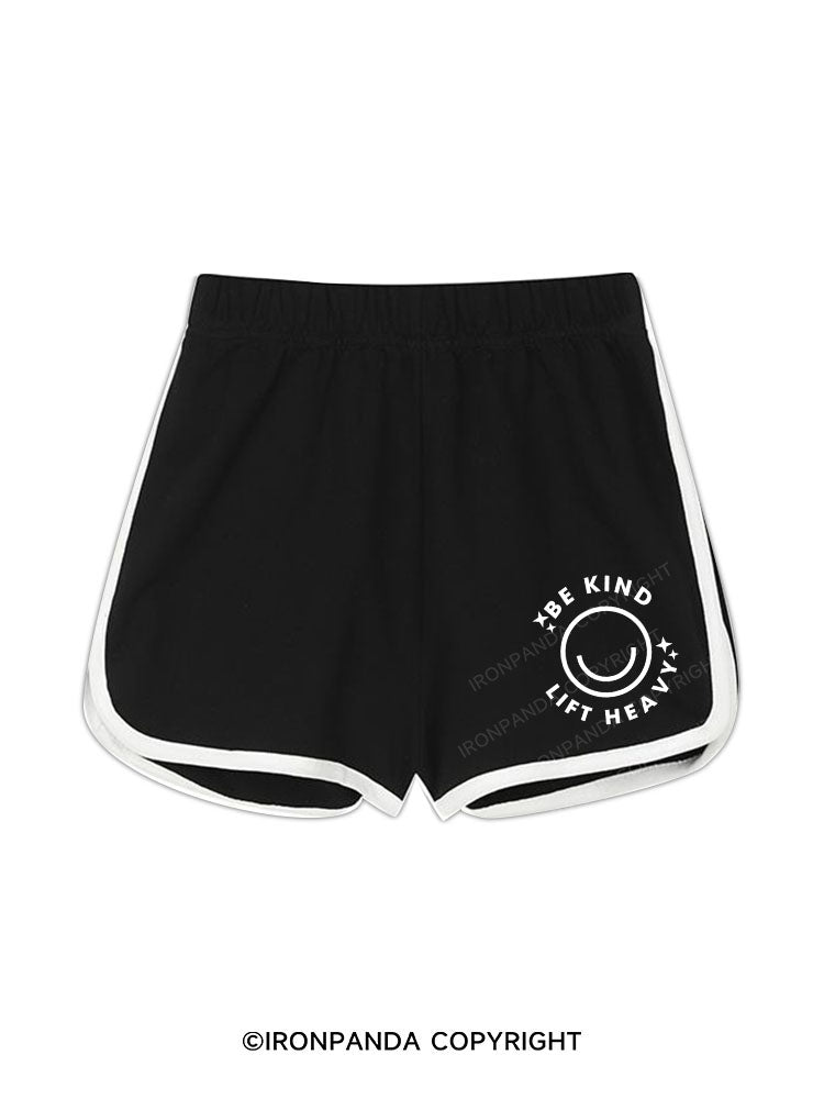 Be Kind Lift Heavy Workout Shorts