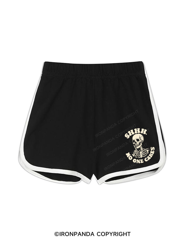 SHHH NO ONE CARES Workout Shorts