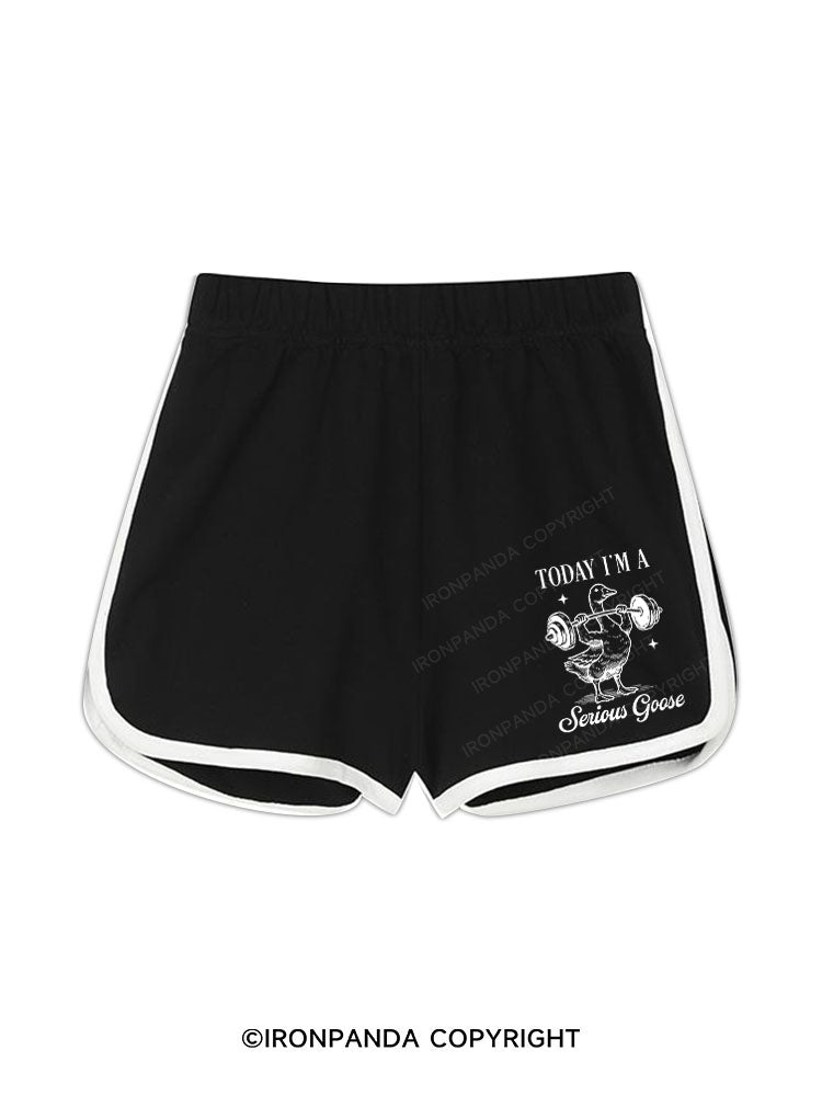 TODAY I'M A Serious Goose Workout Shorts