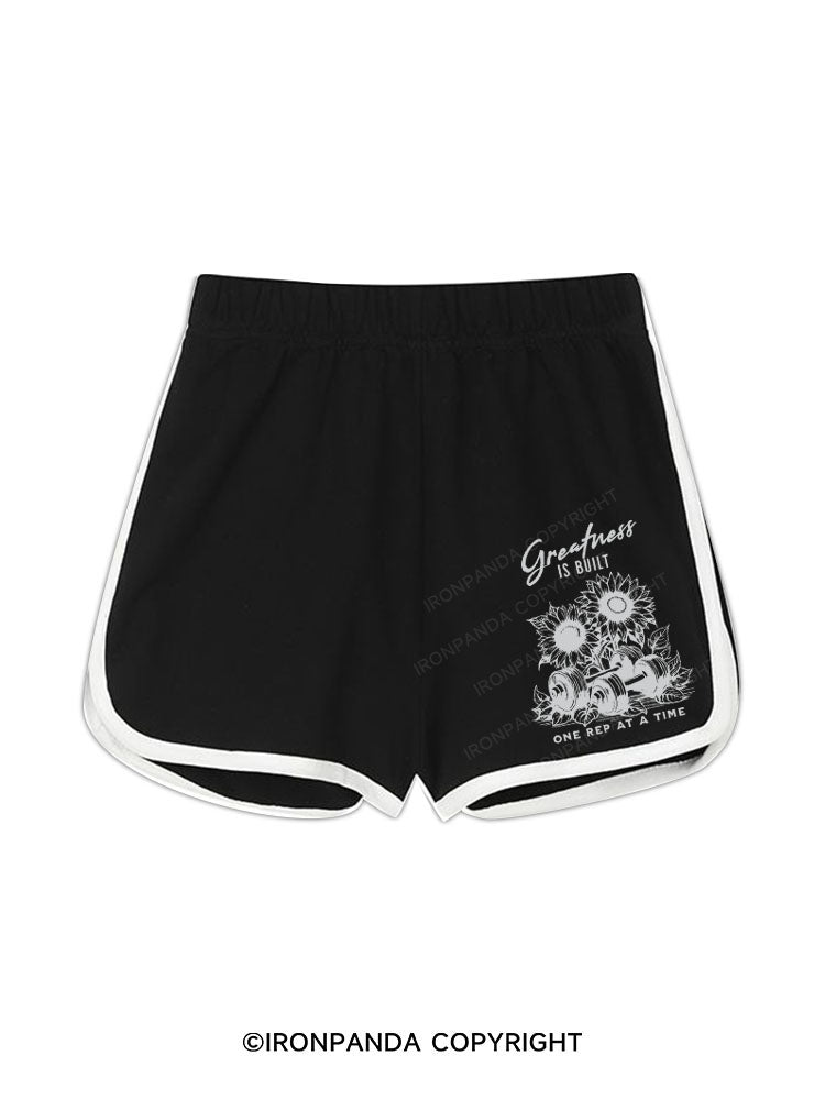 Greatness IS BUILT ONE REP AT A TIME Workout Shorts