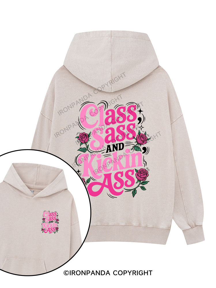 CLASS, SASS AND KICKIN’ ASS Printed Washed Gym Hoodie