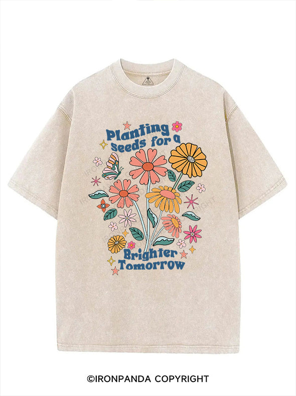 PLANTING SEEDS FOR A BRIGHTER TOMORROW VINTAGE GYM SHIRT