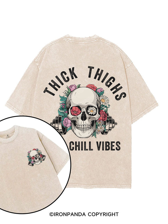 THICK THIGHS AND CHILL VIBES printed Gym Shirt