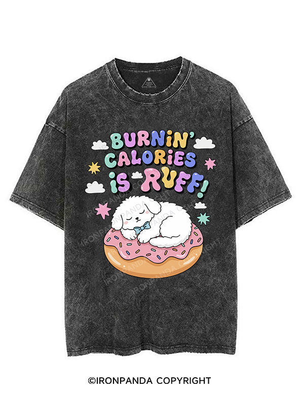 Burnin’ Calories is Ruff VINTAGE GYM SHIRT