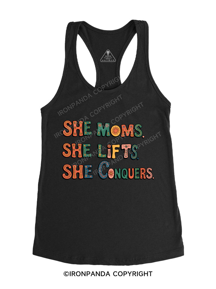 SHE MOMS. SHE LIFTS. SHE CONQUERS Gym Racerback Tank