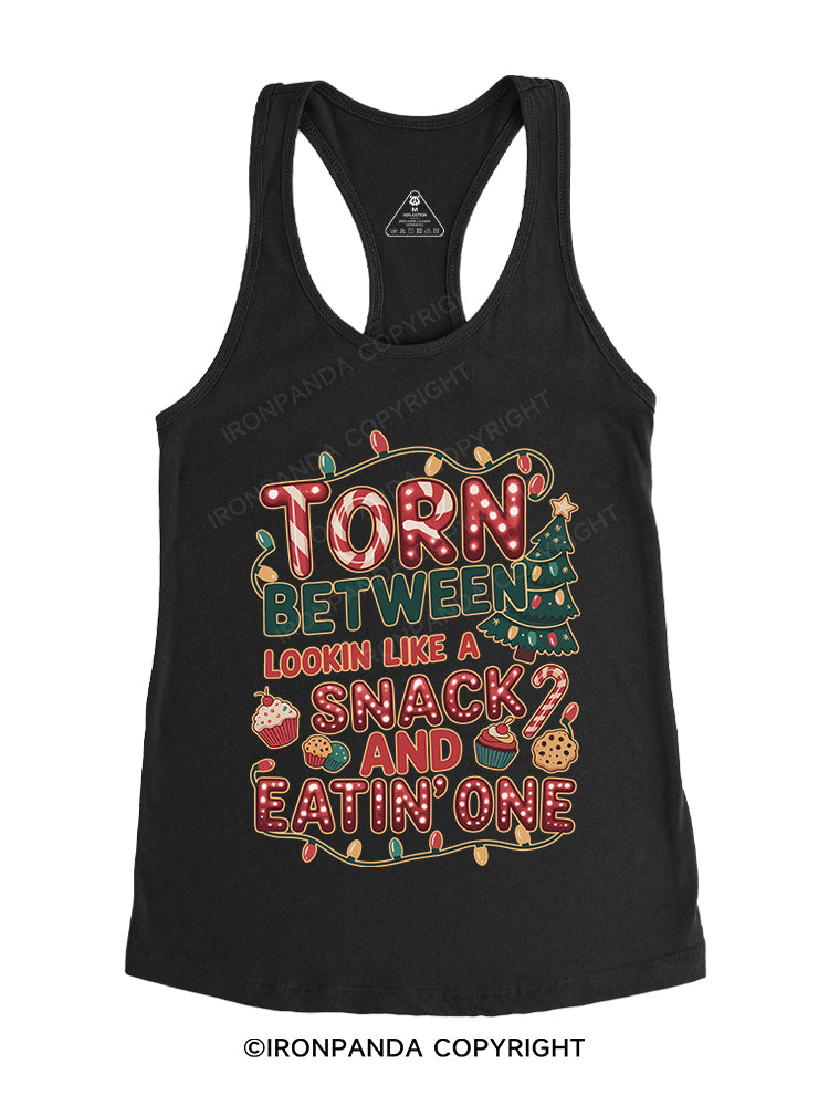 TORN BETWEEN LOOKIN LIKE A SNACK AND EATIN'ONE Gym Racerback Tank