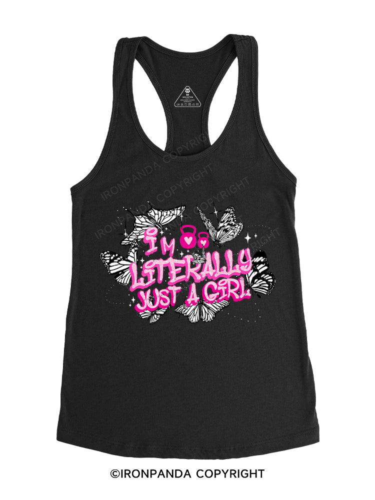 i'm literally just a girl Gym Racerback Tank