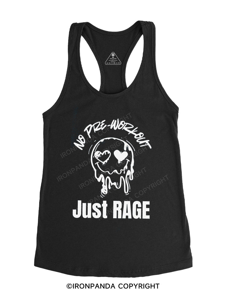 No Pre-Workout, Just Rage Gym Racerback Tank