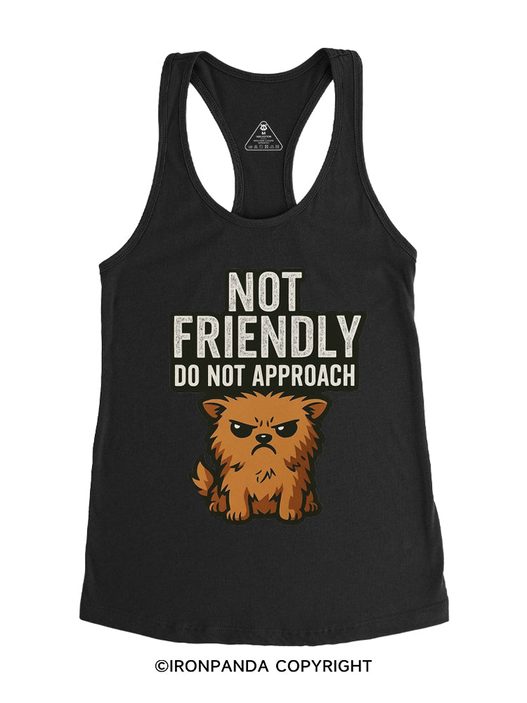 Not friendly do not touch Gym Racerback Tank