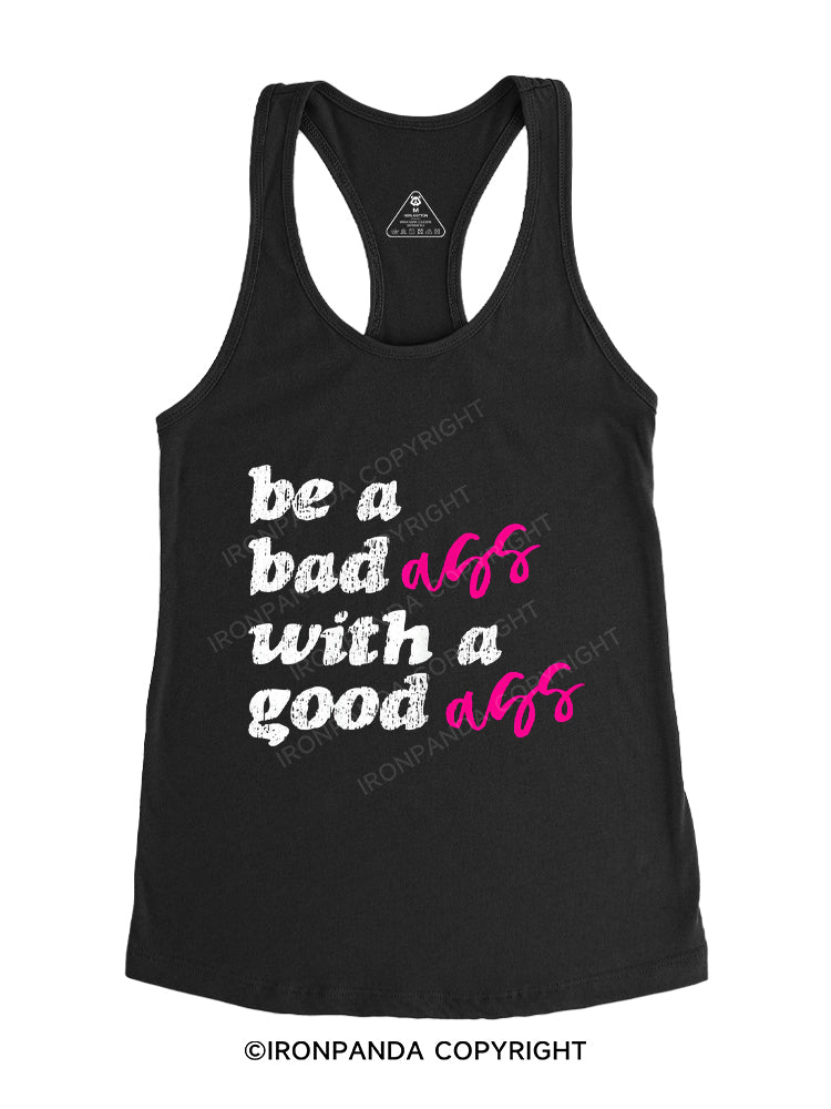 Be a bad ass with a good ass Racerback Tank