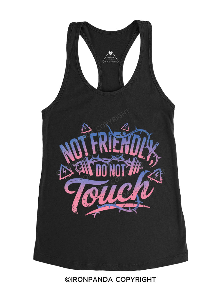Not friendly, do not touch Gym Racerback Tank