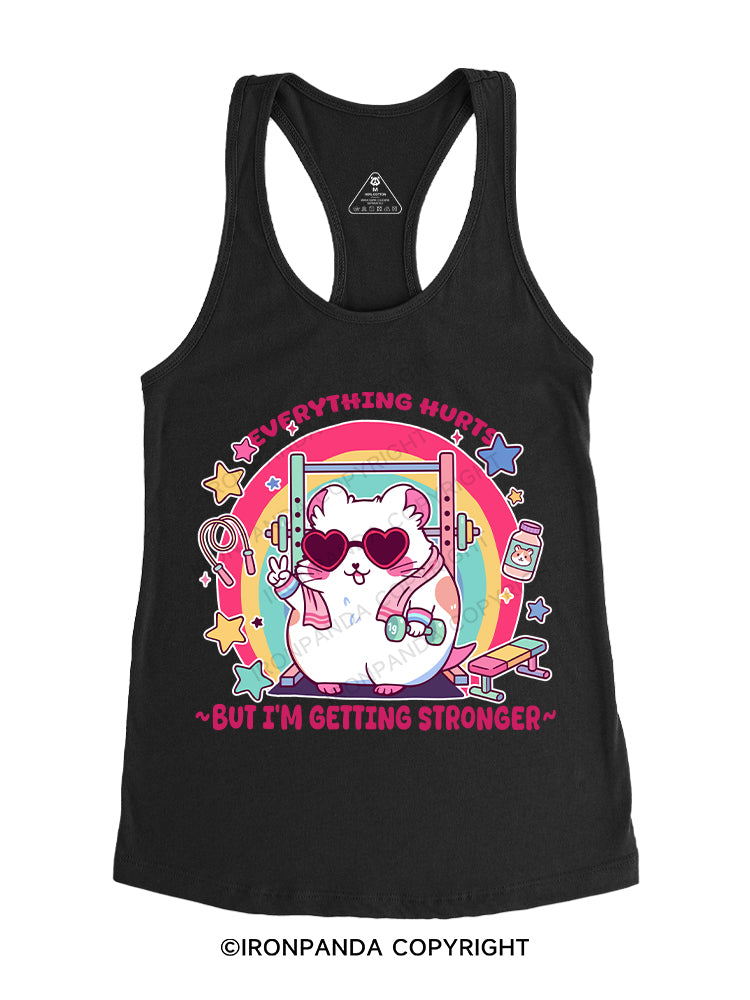 Everything hurts, but I’m getting stronger Gym Racerback Tank