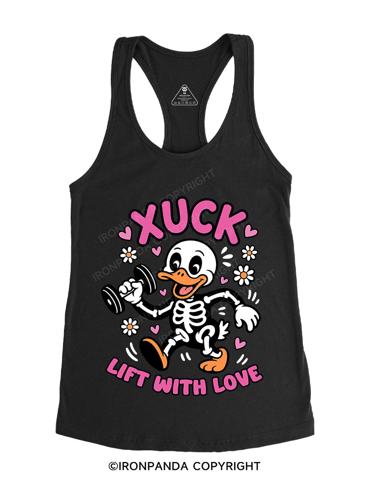XUCK, LIFT WITH LOVE Gym Racerback Tank