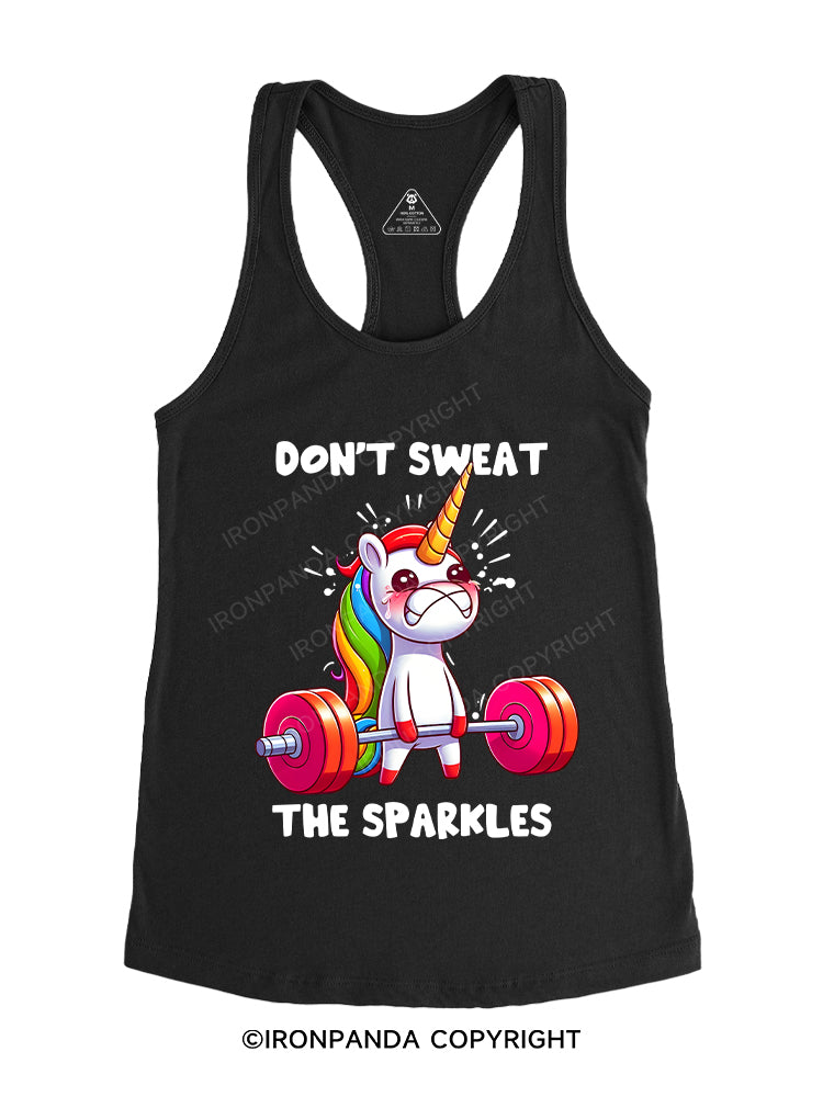 DON'T SWEAT THE SPARKLES Gym Racerback Tank