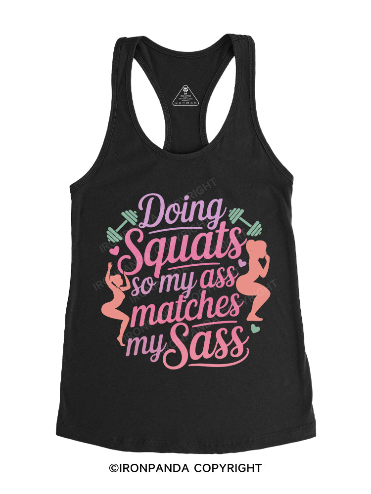 Doing squats so my ass matches my sass Gym Racerback Tank