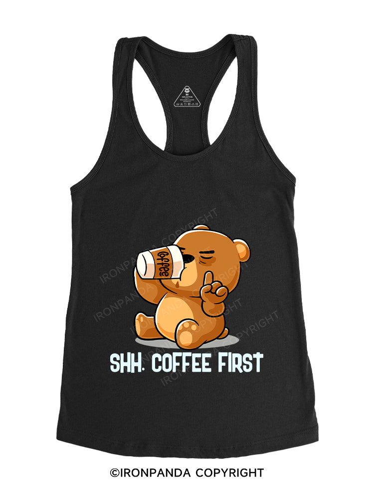 SHH COFFEE FIRST Gym Racerback Tank
