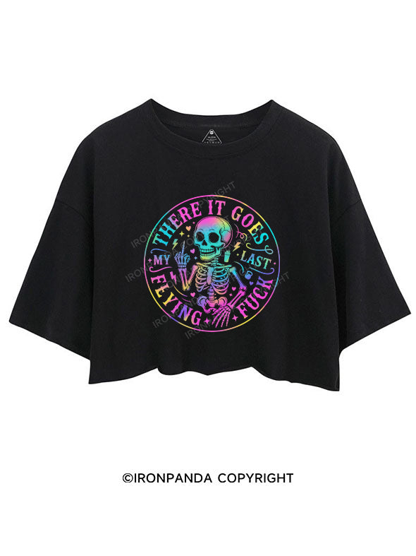 THERE IT GOES,MY LAST FLYING FUCK CROP TOPS