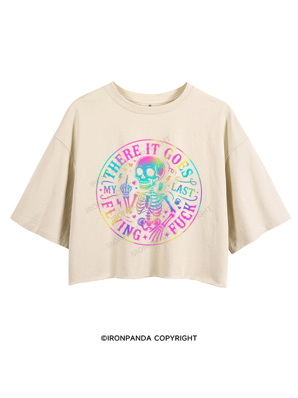 THERE IT GOES,MY LAST FLYING FUCK CROP TOPS