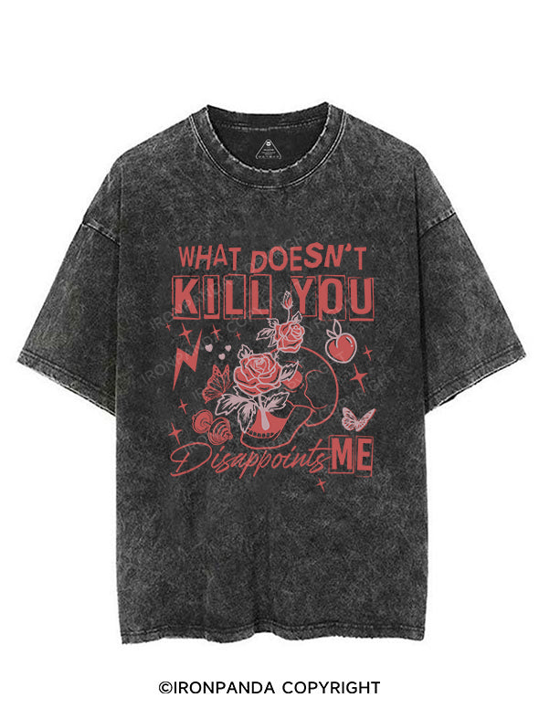 WHAT DOESN'T KILL YOU DISAPPOINTS VINTAGE GYM SHIRT