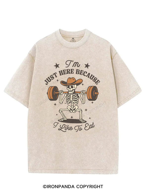 I'M JUST HERE BECAUSE I LIKE TO EAT VINTAGE GYM SHIRT