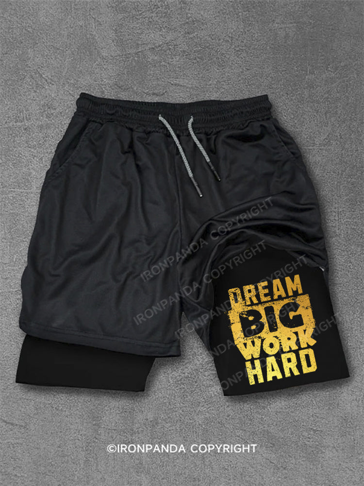 DREAM BIG WORK HARD Performance Training Shorts