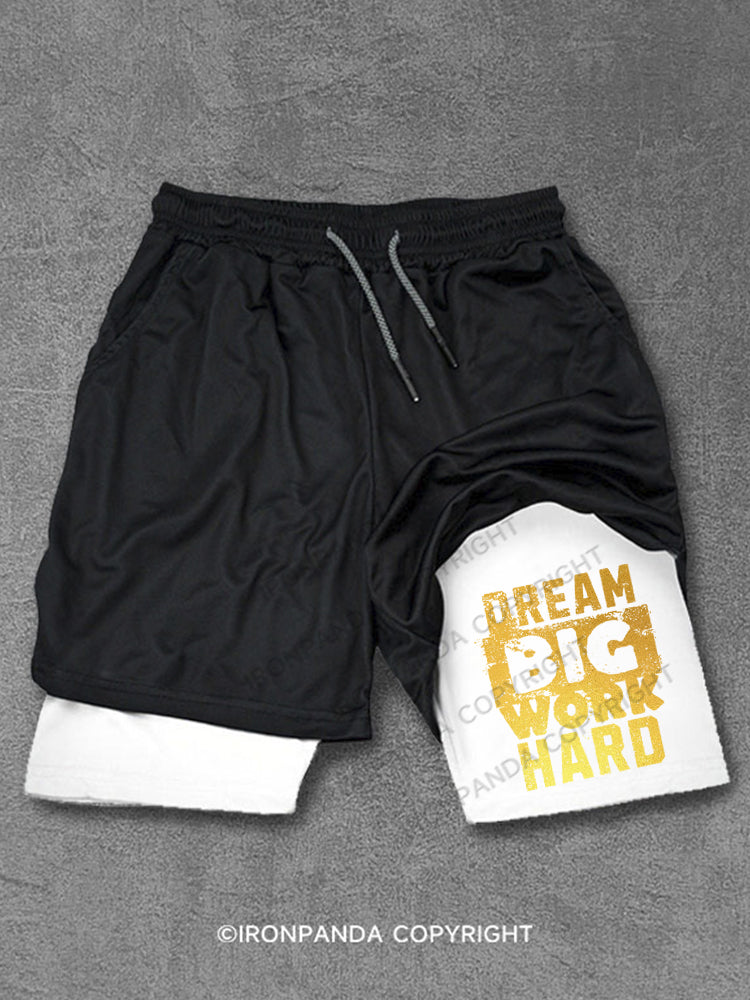 DREAM BIG WORK HARD Performance Training Shorts