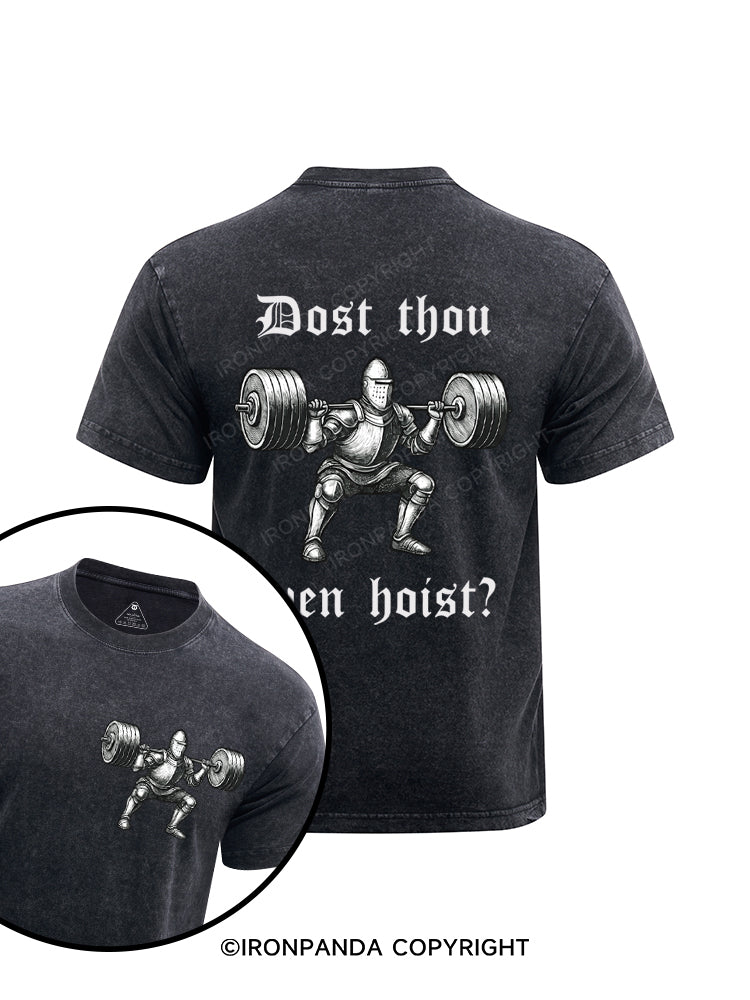 Does Thou Even Hoist Printed Washed Gym Shirt
