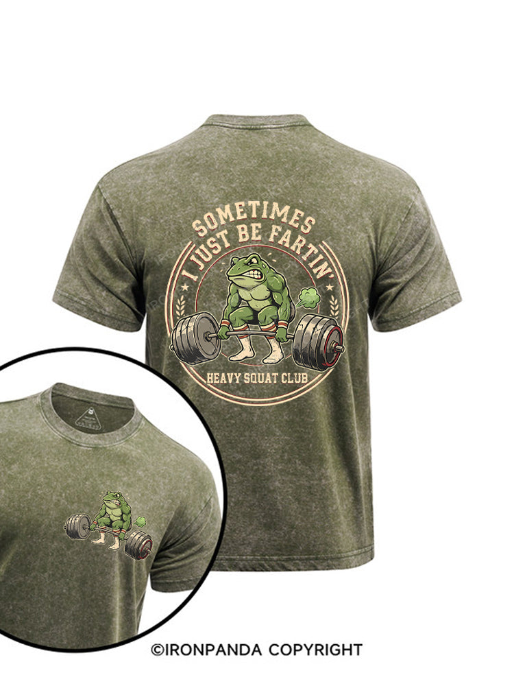 Sometimes I Just Be Fartin Funny Gym Frog Retro Workout Printed Washed Gym Shirt