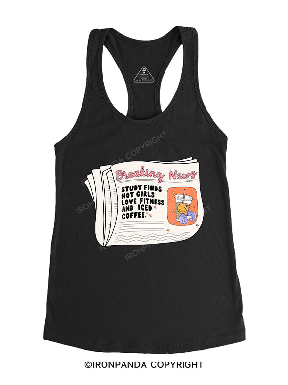 STUDY FINDS HOT GIRLS LOVE FITNESS AND ICED COFFEE Gym Racerback Tank