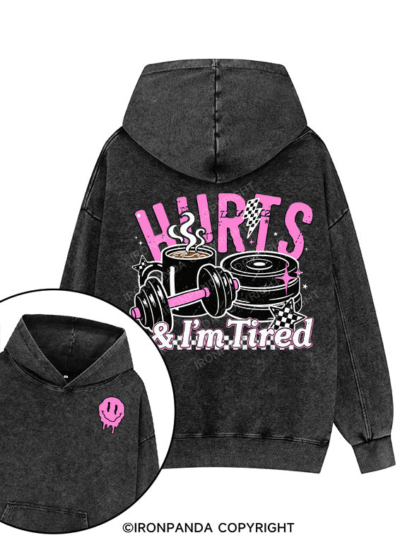hurt!im tired Printed Washed Gym Hoodie