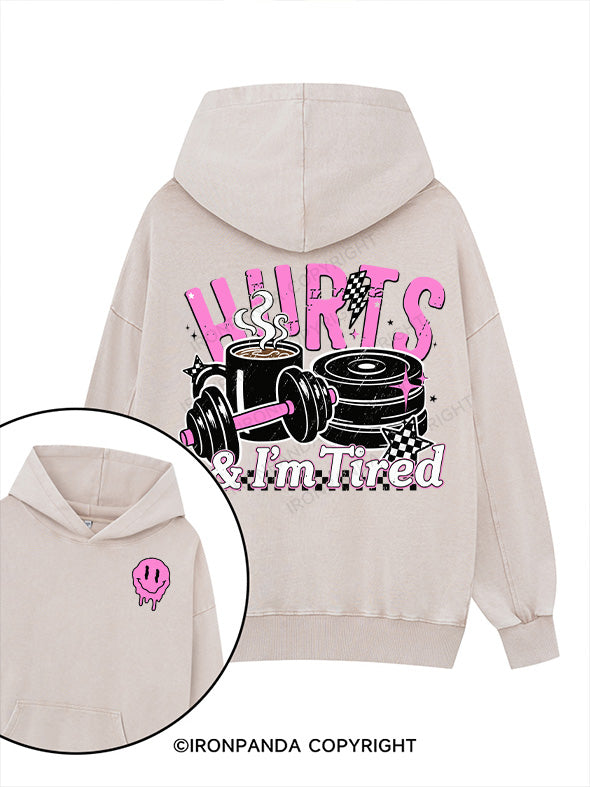 hurt!im tired Printed Washed Gym Hoodie
