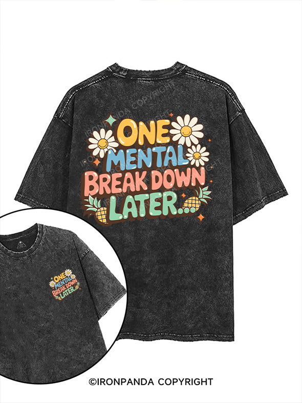 ONE MENTAL BREAKDOWN LATER printed Gym Shirt