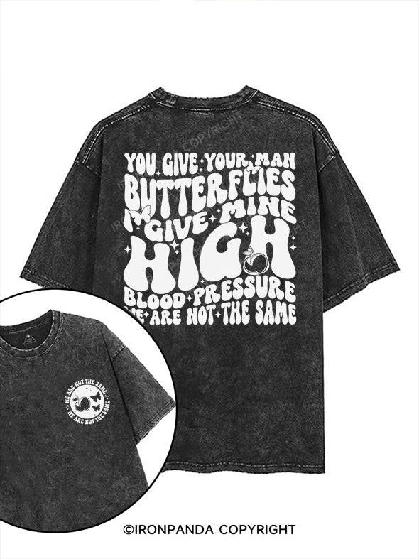 You Give Your Man Butterflies I give Mine High Blood Pressure printed Gym Shirt