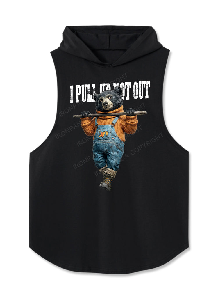 I PULL UP NOT OUT Hooded Tank