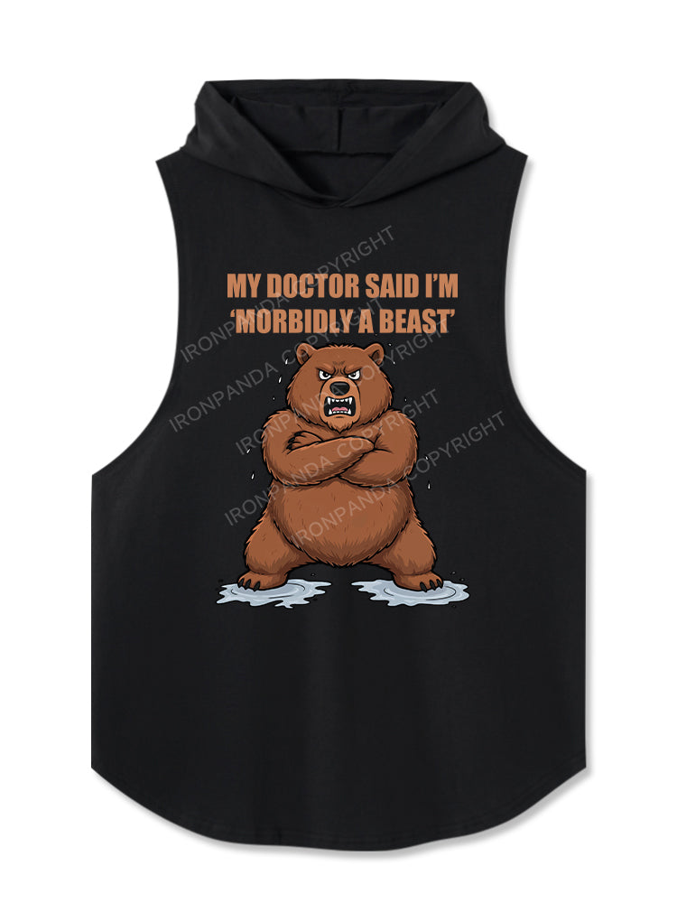 My doctor said I’m morbidly a beast Hooded Tank