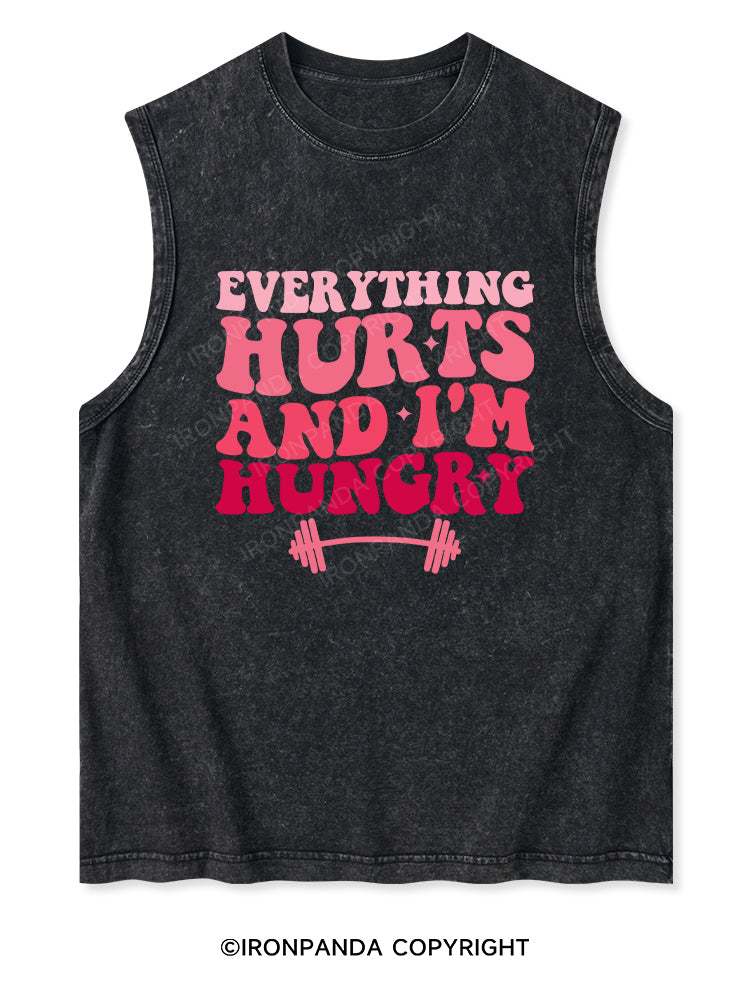 EVERYTHING HURTS AND I'M HUNGRY Washed Tank