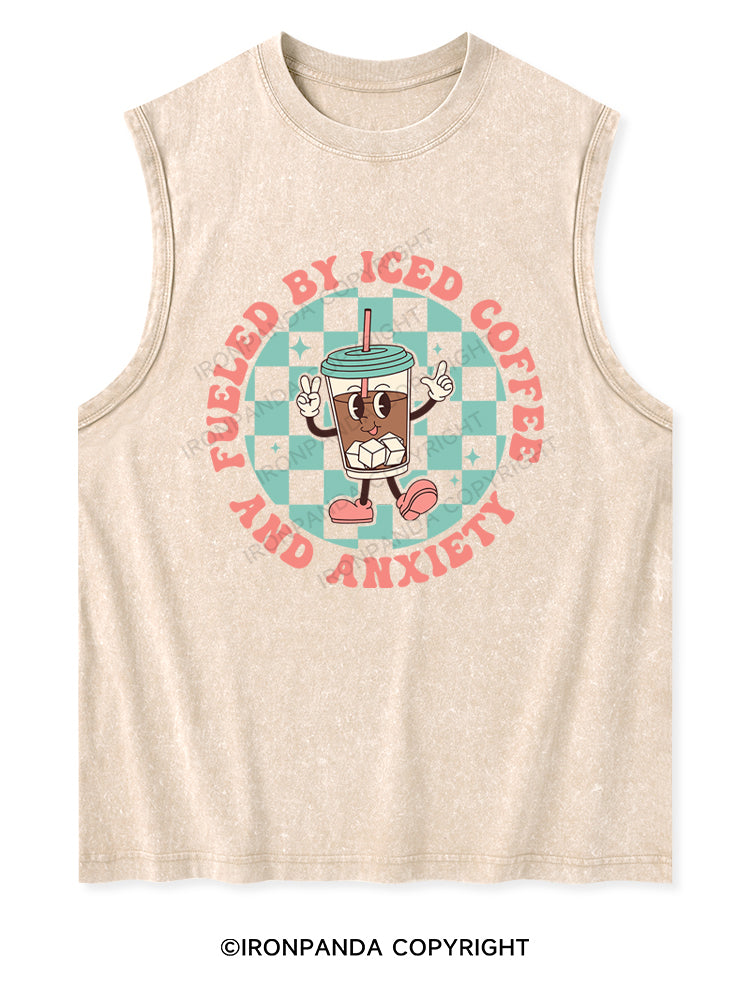 FUELED BY ICED COFFEE AND ANXIETY Washed Tank