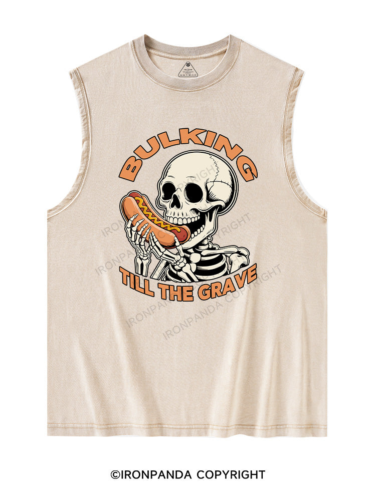 BULKING TILL THE GRAVE Washed Tank