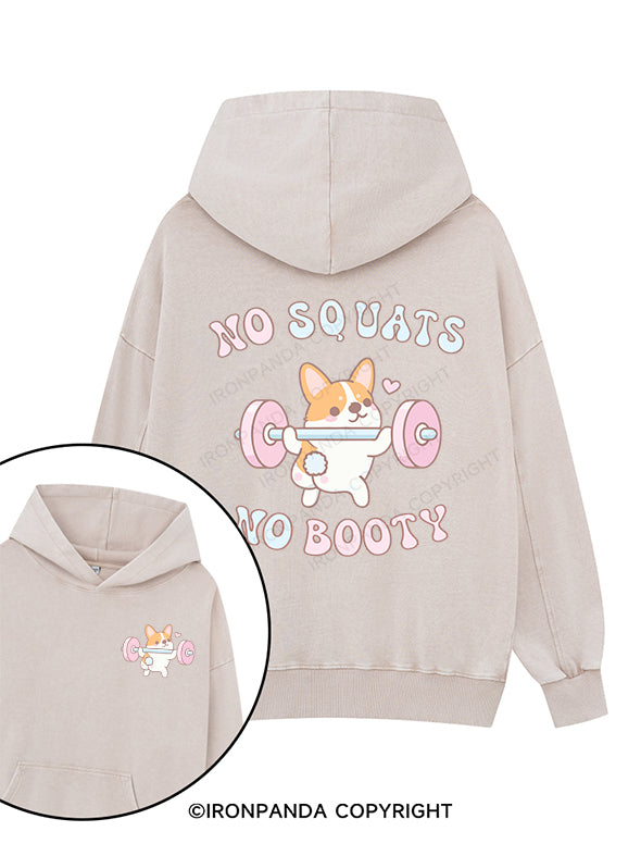 no squats no booty Printed Washed Gym Hoodie