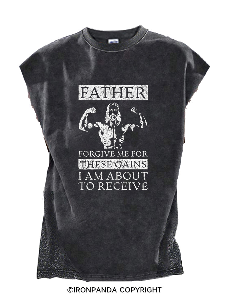 FATHER FORGIVE ME FOR THESE GAINS I AM ABOUT TO RECEIVE Cut Off Tank
