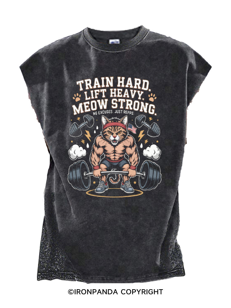 TRAIN HARD LIFT HEAVY MEOW STRONG  Cut Off Tank