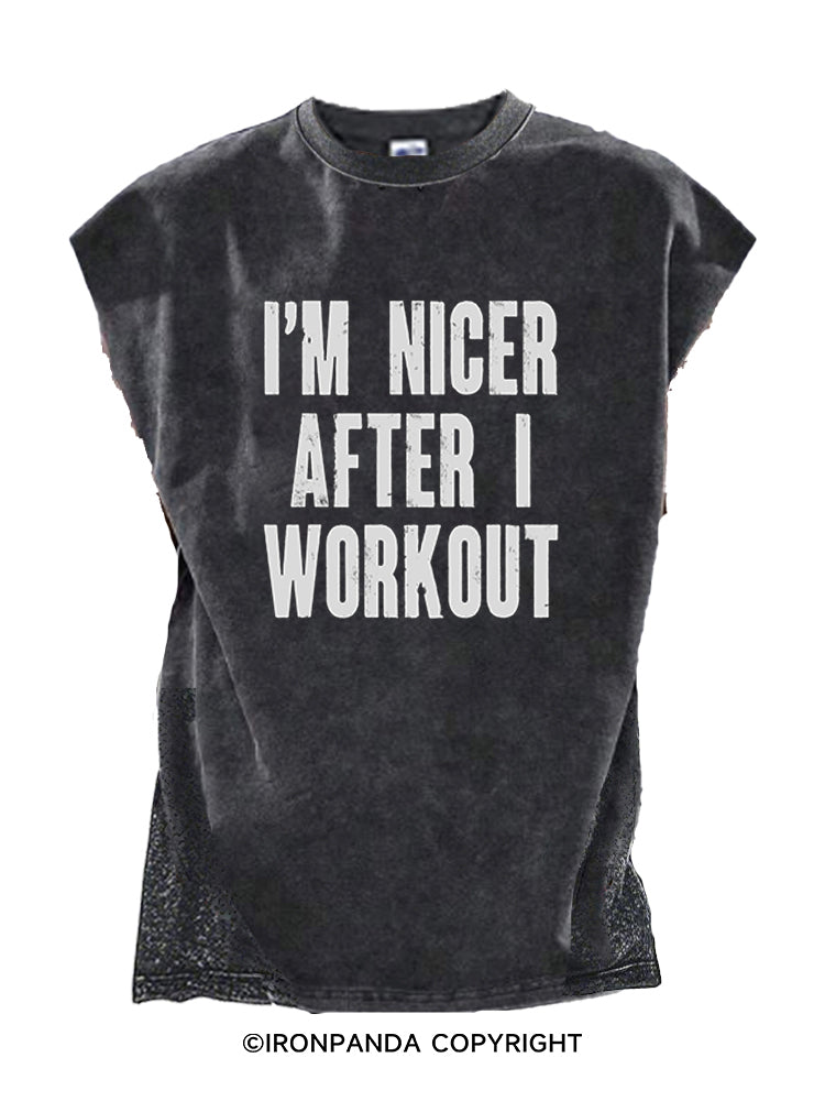 I'M NICER AFTER I WORKOUT Cut Off Tank